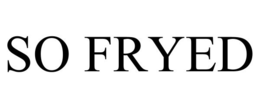 SO FRYED trademark