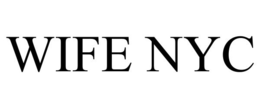 WIFE NYC trademark