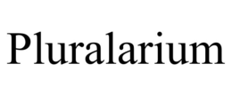 PLURALARIUM trademark