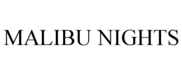 MALIBU NIGHTS trademark