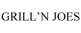 GRILL'N JOES trademark