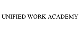 UNIFIED WORK ACADEMY trademark