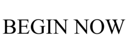 BEGIN NOW trademark