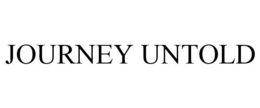 JOURNEY UNTOLD trademark