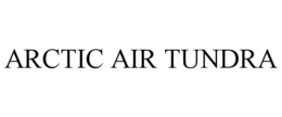 ARCTIC AIR TUNDRA trademark