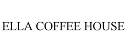 ELLA COFFEE HOUSE trademark
