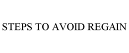 STEPS TO AVOID REGAIN trademark