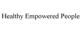 HEALTHY EMPOWERED PEOPLE trademark