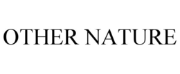 OTHER NATURE trademark
