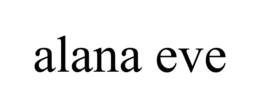 ALANA EVE trademark