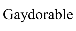 GAYDORABLE trademark