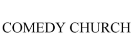 COMEDY CHURCH trademark