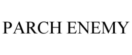 PARCH ENEMY trademark