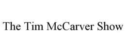 THE TIM MCCARVER SHOW trademark