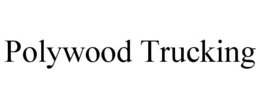 POLYWOOD TRUCKING trademark