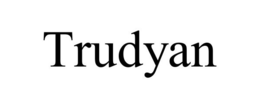 TRUDYAN trademark