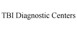 TBI DIAGNOSTIC CENTERS trademark