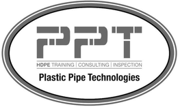 PPT PLASTIC PIPE TECHNOLOGIES HDPE TRAINING | CONSULTING INSPECTION trademark