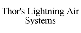 THOR'S LIGHTNING AIR SYSTEMS trademark