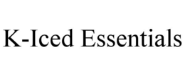 K-ICED ESSENTIALS trademark