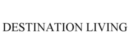 DESTINATION LIVING trademark