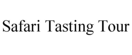 SAFARI TASTING TOUR trademark