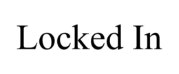 LOCKED IN trademark