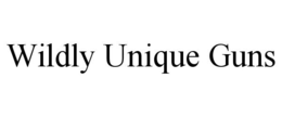 WILDLY UNIQUE GUNS trademark