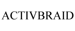 ACTIVBRAID trademark