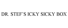 DR. STEF'S ICKY SICKY BOX trademark