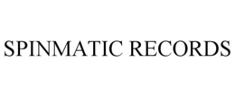 SPINMATIC RECORDS trademark