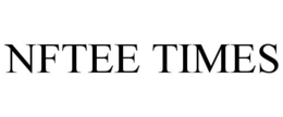NFTEE TIMES trademark