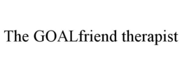 THE GOALFRIEND THERAPIST trademark