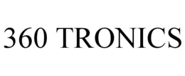 360 TRONICS trademark