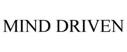 MIND DRIVEN trademark