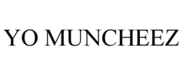 YO MUNCHEEZ trademark