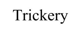 TRICKERY trademark