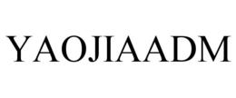 YAOJIAADM trademark
