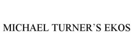 MICHAEL TURNER'S EKOS trademark