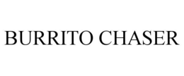 BURRITO CHASER trademark