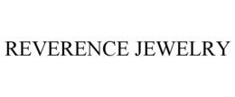REVERENCE JEWELRY trademark