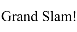 GRAND SLAM! trademark