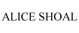 ALICE SHOAL trademark