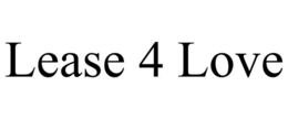 LEASE 4 LOVE trademark