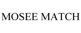 MOSEE MATCH trademark