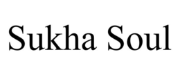 SUKHA SOUL trademark