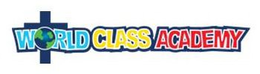 WORLD CLASS ACADEMY trademark
