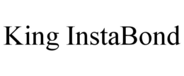 KING INSTABOND trademark