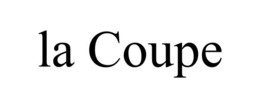 LA COUPE trademark