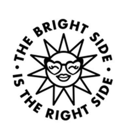· THE BRIGHT SIDE · IS THE RIGHT SIDE trademark